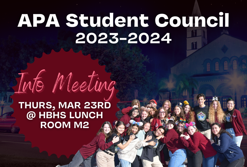 APA Student Council Info Meeting: Mar 23rd @ HBHS Lunch