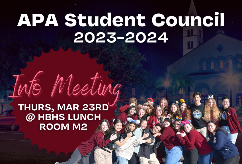 APA Student Council Info Meeting: Mar 23rd @ HBHS Lunch