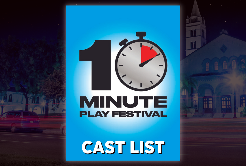 10 MINUTE PLAY FESTIVAL Cast List