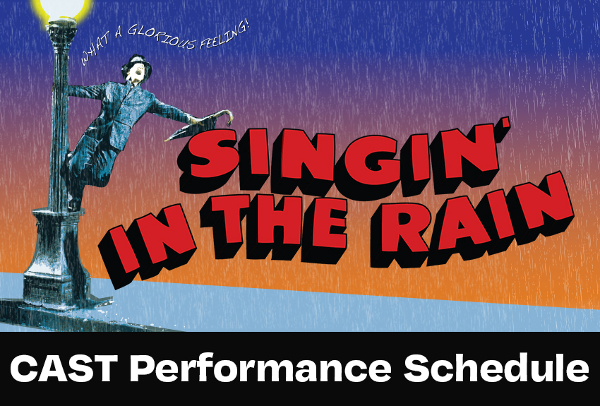 Singin in the Rain Cast Performance Schedule