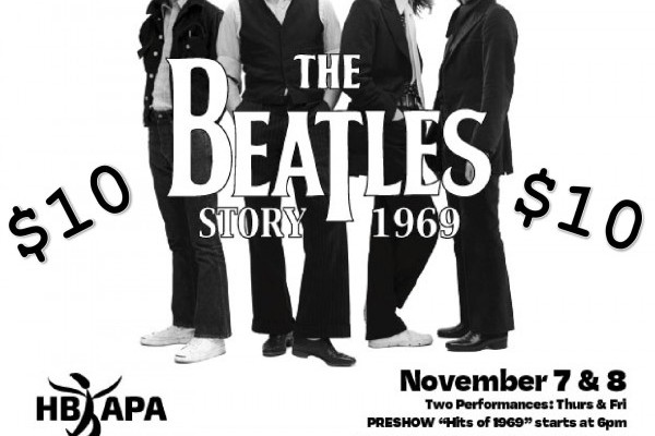 $10 BEATLES ticket for HBUHSD students/APA alumni!