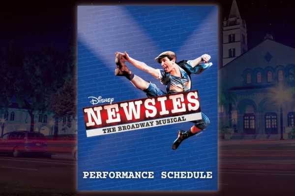 NEWSIES Performance Schedule