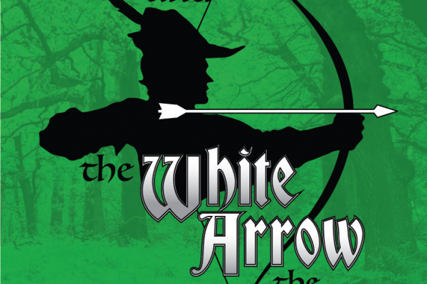 “ROBIN HOOD AND THE WHITE ARROW” Opens Tonight!
